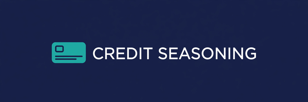 Credit Seasoning